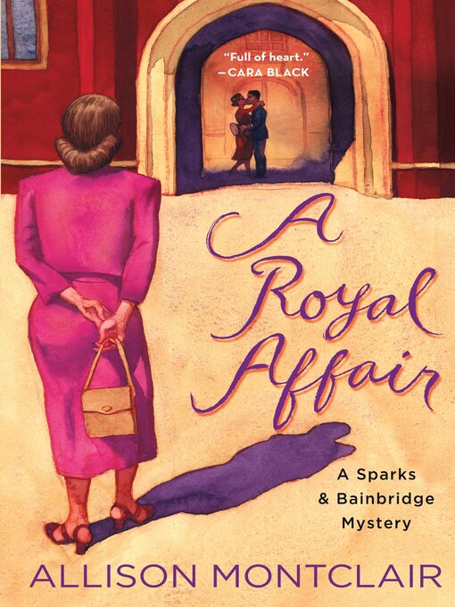 Title details for A Royal Affair by Allison Montclair - Available